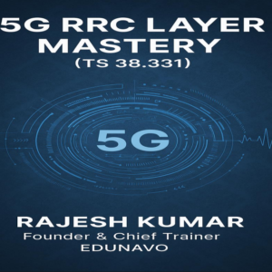5G RRC Mastery